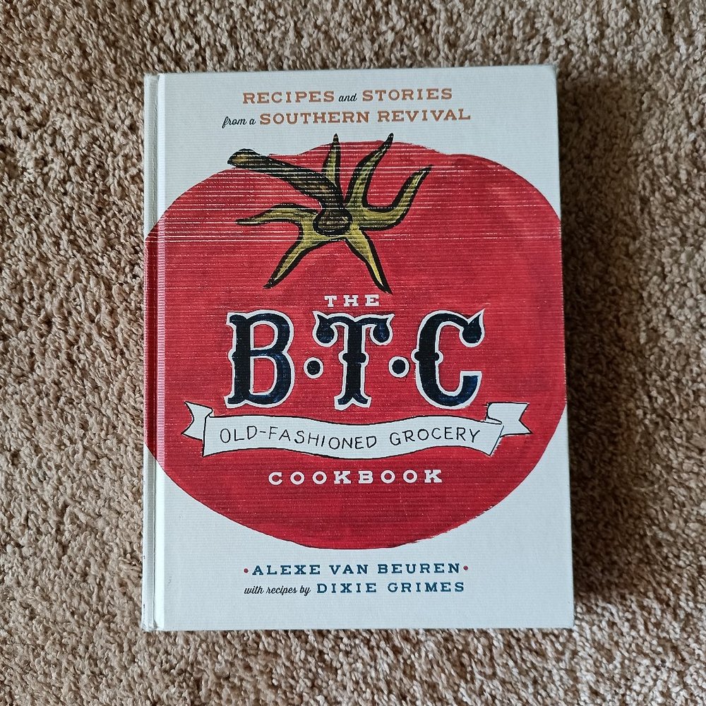 The B.T.C. Old-Fashioned Grocery Cookbook | signed, autographed, hardcover